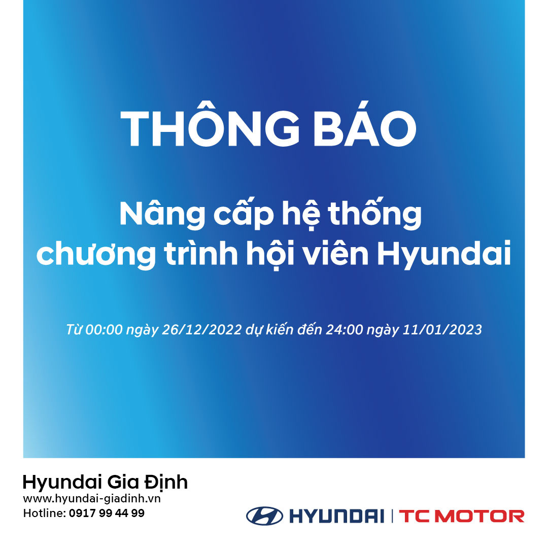 NÂNG CẤP HỆ THỐNG CHƯƠNG TRÌNH HỘI VIÊN HYUNDAI